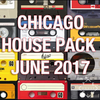 CHICAGO HOUSE PACK JUNE 2017 DOWNLOAD