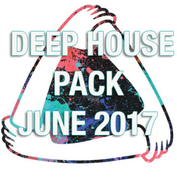 DEEP HOUSE PACK JUNE 2017 DOWNLOAD