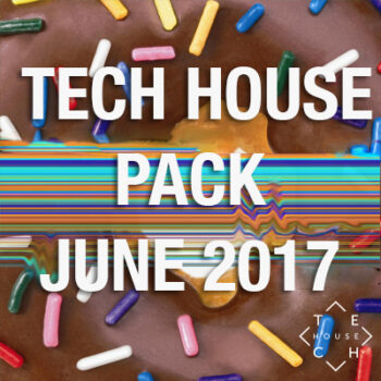 TECH HOUSE PACK JUNE 2017 DOWNLOAD