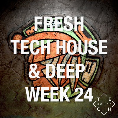 TECH HOUSE & DEEP FRESH TRACKS WEEK 24 DOWNLOAD | ️ Unlimited DJ ...