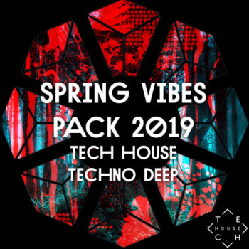 TOP 100 SPRING VIBES 2019 PACK DEEP TECH HOUSE TECHNO DOWNLOAD
