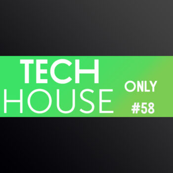TECH HOUSE ONLY #58 WEEK CHART NOV 2019 DOWNLOAD