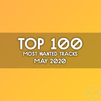 TOP 100 MOST WANTED TRACKS MAY 2020 DEEP TECH HOUSE MELODIC TECHNO DOWNLOAD