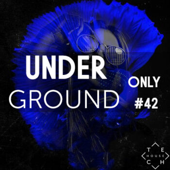 UNDERGROUND ONLY #42 PACK JUN 2020 DEEP TECH MINIMAL DOWNLOAD