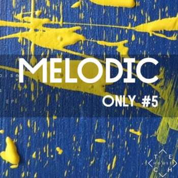 MELODIC ONLY #5 PACK DEC 2020 MELODIC HOUSE 