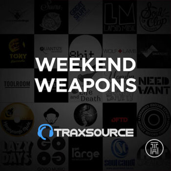 Traxsource Weekend Weapons October 2026