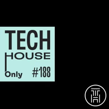 TECH HOUSE ONLY #188 Week Chart Mar 2022 Download