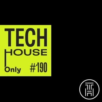 TECH HOUSE ONLY #190 Week Chart Apr 2022 Download