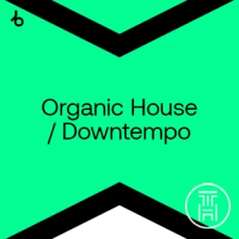 ✪ Beatport Downtempo Top 100 September 2025 Download
