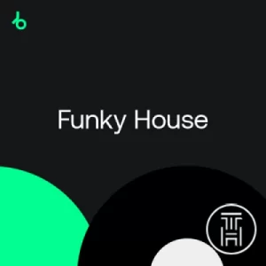 ✪ Beatport Funky House Top 100 April 2023 Download