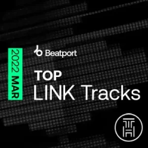 ✪ Beatport Top LINK Tracks March 2022 download