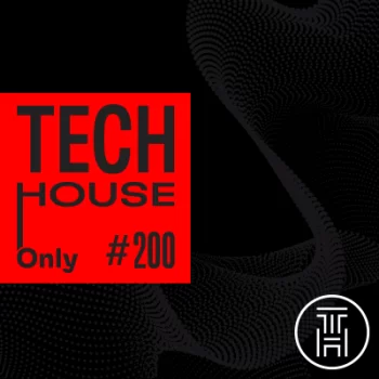 TECH HOUSE ONLY #200 Week Chart June 2022 Download