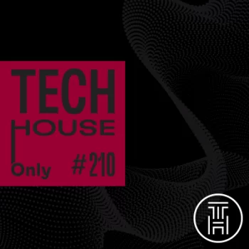 TECH HOUSE ONLY #210 Week Chart August 2022 Download