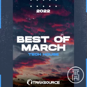 Traxsource Top 100 Tech House March 2022 Download