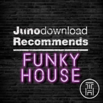 Junodownload Recommends Funky House April 2022 Download