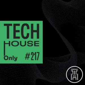 TECH HOUSE ONLY · Weekly Chart #217