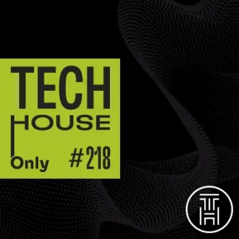 TECH HOUSE ONLY #218 Week Chart Oct 2022 Download