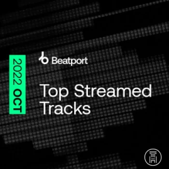 ✪ Beatport 100 Top Streamed Tracks October 2022 Download