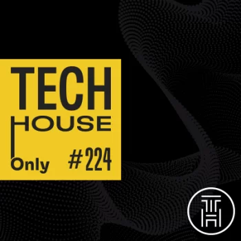 TECH HOUSE ONLY #224 Week Chart DEC 2022 Download