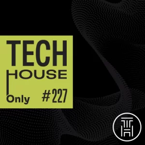TECH HOUSE ONLY #227 Week Chart DEC 2022 Download