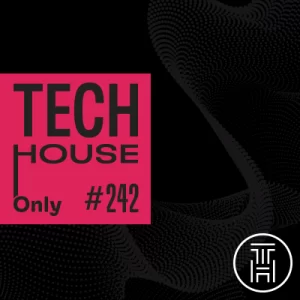 TECH HOUSE ONLY #242 Week Chart Apr 2023 Download