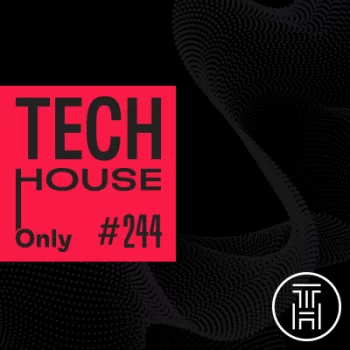TECH HOUSE ONLY #244 Week Chart Apr 2023 Download
