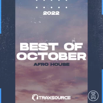 ❂ Traxsource Top 100 Afro House of October 2022 download