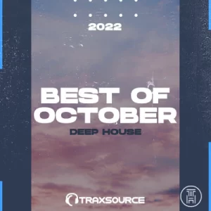 ❂ Traxsource Top 100 Deep House of October 2022 download