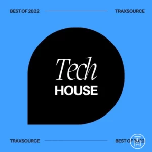 ❂ Traxsource Top 200 Tech House Of 2022 download