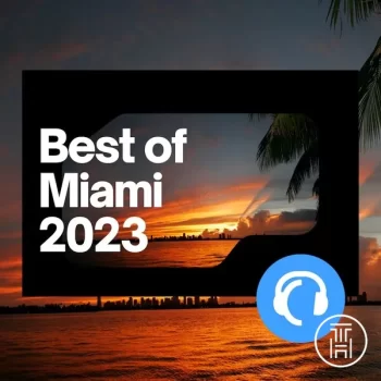 ❂ Traxsource Best of Miami 2023 Chart Download