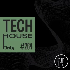 TECH HOUSE ONLY #264 Week Chart Sep 2023 Download