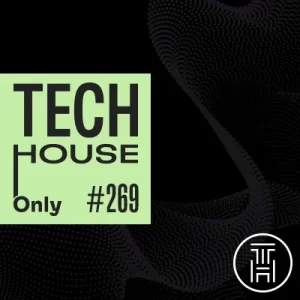 TECH HOUSE ONLY  Week Chart Oct 2023 #269 Download
