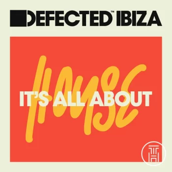 Defected Ibiza 2023 September Playlist Download