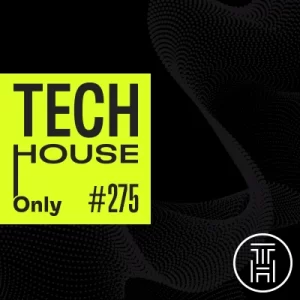 TECH HOUSE ONLY  Week Chart Nov 2023 #275 Download