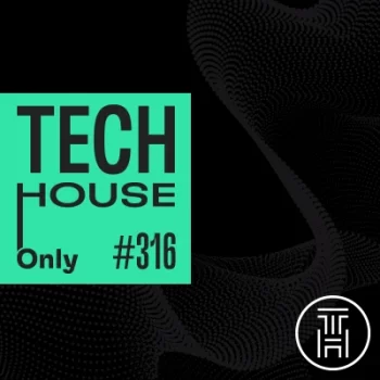 TECH HOUSE ONLY Week Chart SEP 2024 #316 Download