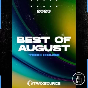 ❂ Traxsource Top 100 Tech House of August 2023 Download