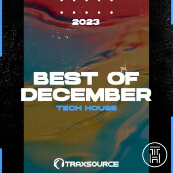 ❂ Traxsource Top 100 Tech House of December 2023 Download