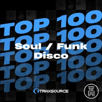 ❂ Traxsource Top 100 Soulful House of March 2024 Download