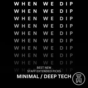 When We Dip Minimal Deep Tech July 2024 WEB Download