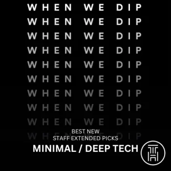 When We Dip Minimal Deep Tech July 2024 WEB Download