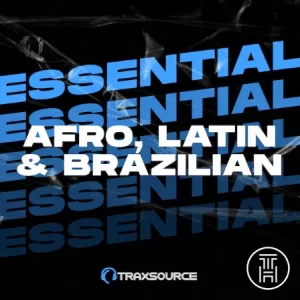 ❂ Afro Latin  Brazilian - TOP Tracks - Traxsource October 2024 Download