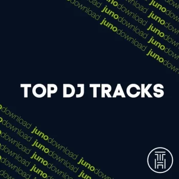 ⏣ Junodownload Top Dj Tracks October 2024 Download