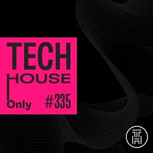 TECH HOUSE ONLY Week Chart Jan 2025 #335 Download