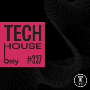 TECH HOUSE ONLY Week Chart Jan 2025 #337 Download