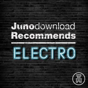 ⏣ Junodownload Top 100  Electro house -Electroclash January 2025 Download