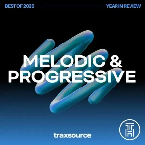 ❂ Traxsource Top 100 Melodic Progressive House January 2025 Download