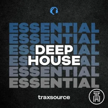 ❂ Traxsource Essential Deep House February 2026 Download