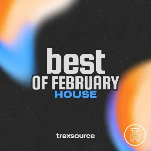 ❂ Traxsource Essential House February 2026 Download