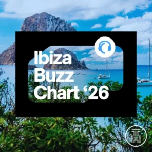 ❂ Traxsource IBIZA BUZZ CHART 2026 Download