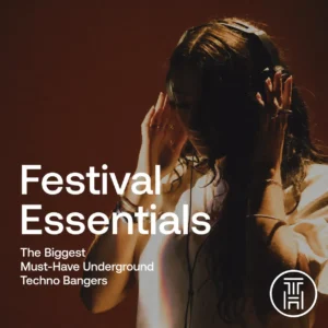 Exclusive Festival Essentials Techno Must Have Underground DJ track 2026 Download